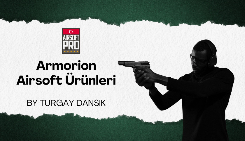 Armorion Airsoft Ürünleri