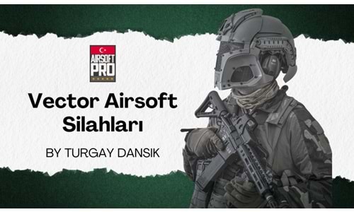 Vector Airsoft Silahları