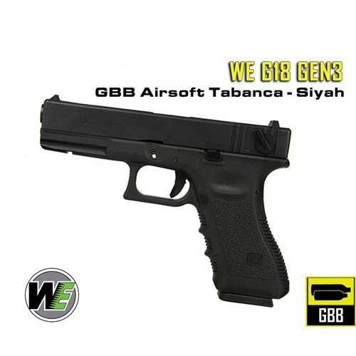 WE G18 Gen3 GBB Airsoft Tabanca Siyah