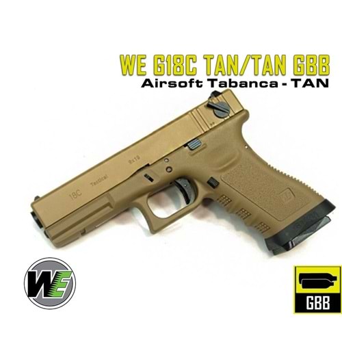 WE G18C GLOCK18C TAN/TAN GBB AIRSOFT TABANCA