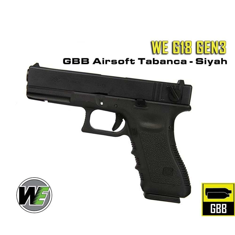 WE G18 Gen3 GBB Airsoft Tabanca Siyah