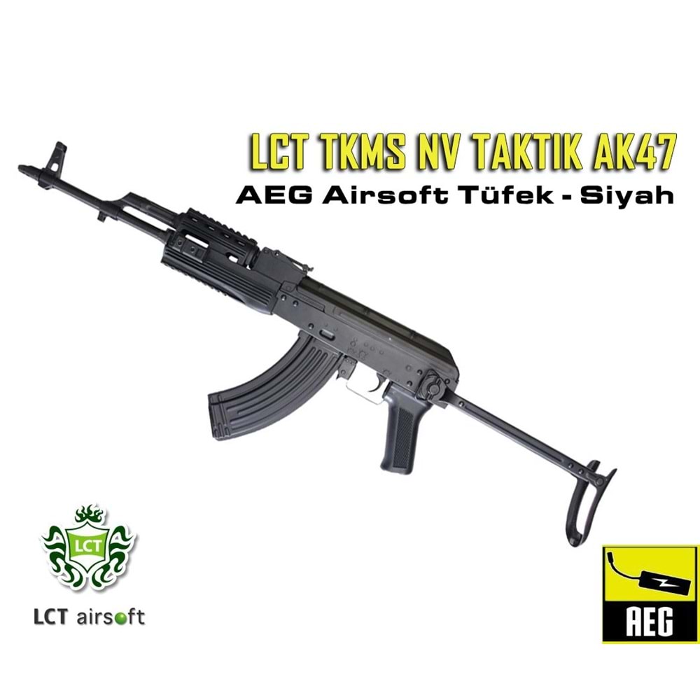 LCT TKMS NV TAKTIK AK47 AIRSOFT AEG TUFEK - SIYAH