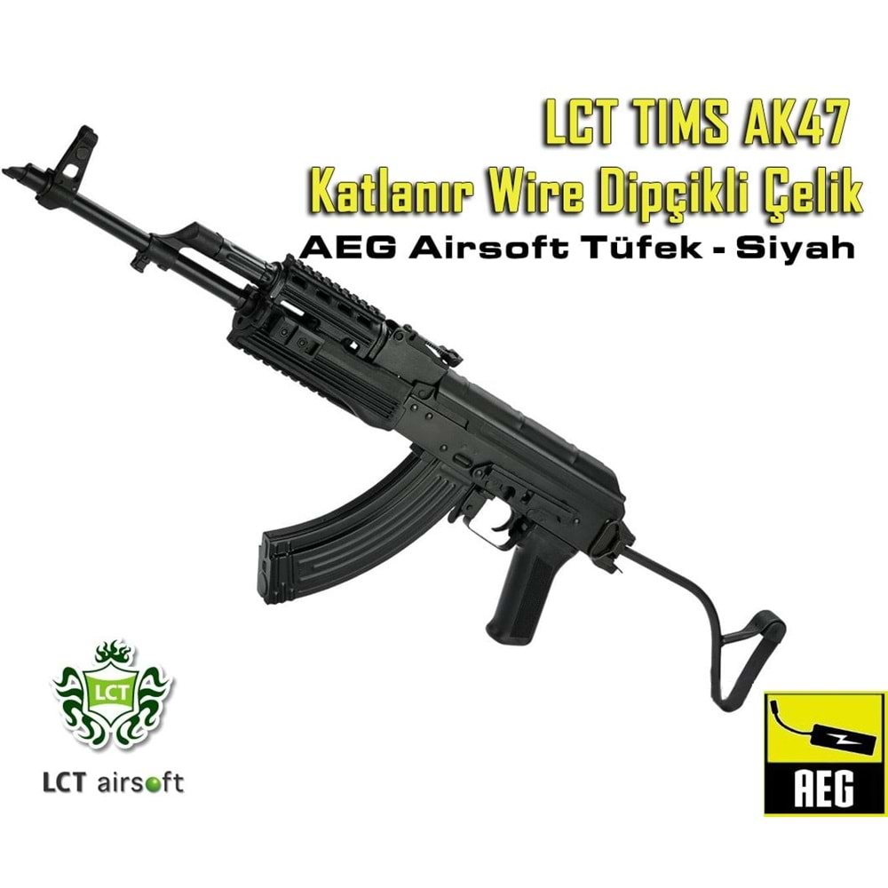 LCT TIMS AK47 Katlanır Wire Dipçikli Çelik AEG Airsoft Tüfek - Siyah