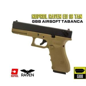 NUPROL RAVEN Glock G18 Gen4 GBB AIRSOFT TABANCA - ÇÖL RENGİ