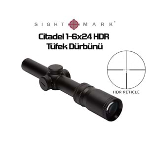 Sightmark Citadel 1-6x24 HDR Tüfek Dürbünü