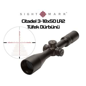 Sightmark Citadel 3-18x50 LR2 FFP Tüfek Dürbünü SM13039LR2