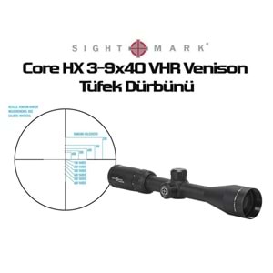 Core HX 3-9x40 VHR Venison Tüfek Dürbünü