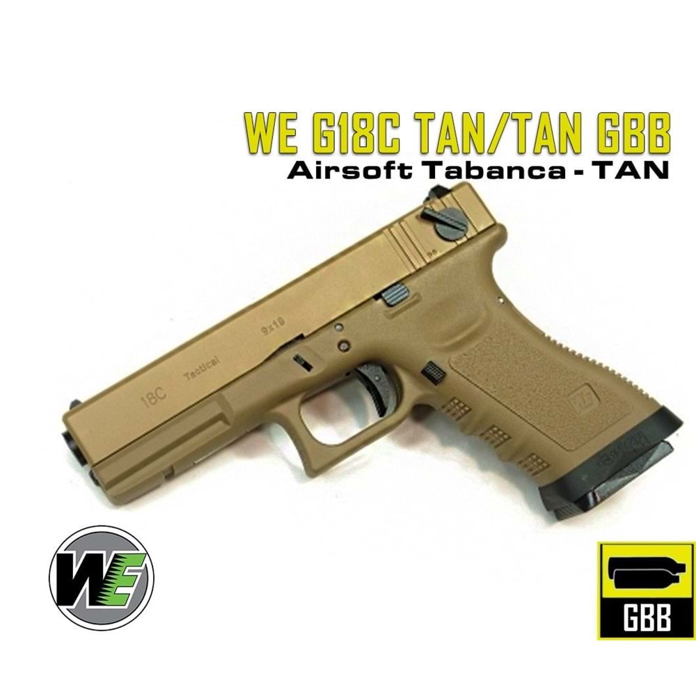 WE G18C GLOCK18C TAN/TAN GBB AIRSOFT TABANCA